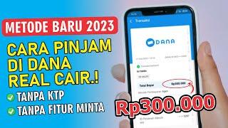 ANTI TOLAK  CARA PINJAM UANG DI DANA LANGSUNG CAIR  CARA PINJAM SALDO DANA TERBARU 2023