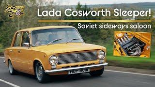 Making the worst car cool - Lada Cosworth Duratec Street Sleeper