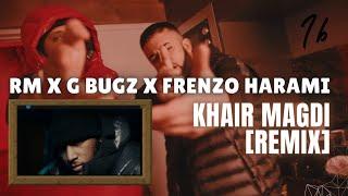 RM X G Bugz x Frenzo Harami - Khair Magdi REMIX  Prod. Zyronblue  IB