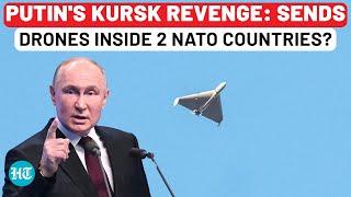 Putin Ready To Attack West? Russian Drones Inside 2 NATO Nations On Same Day  Ukraine War  Kursk