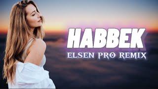 Arabic Remix - Habbek  Elsen Pro Remix 