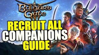 Baldurs Gate 3 ALL Companions Locations and How To Recruit Find ALL 10 Party Members
