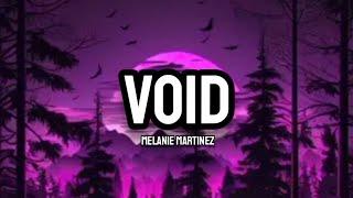 Melanie Martinez - VOID Lyrics