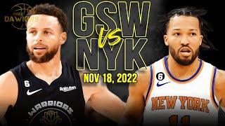 Golden State Warriors vs New York Knicks Full Game Highlights  Nov 18 2022  FreeDawkins