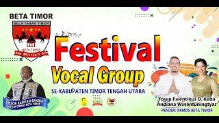 Siaran Langsung Festival Vokal Group Beta Timor Se-Kab.TTU