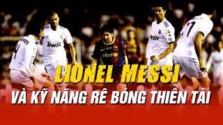 GIẢI MÃ KỸ NĂNG RÊ BÓNG THIÊN TÀI CỦA LIONEL MESSI