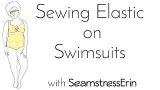 Sewing Elastic on a Swimsuit