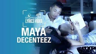 Maya - Decenteez - Lyrics Video  Nepali R&B Pop Song