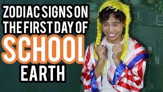Zodiac Signs on the First Day of School  EARTH 