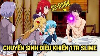 ALL IN ONE  Chuyển Sinh Tôi Sở Hữu 1 Triệu Slime  Review Anime Hay  Tóm Tắt Anime Hay