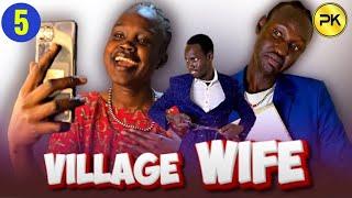 Episode 5  Village Wife  Penton Keah