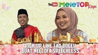 MeleTOP Raya 2017  Pick Up Line Fad Bocey Buat Neelofa Speechless