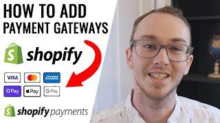 Shopify Payments Setup How To Add Payment Gateways on Shopify