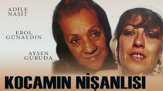 Kocamın Nişanlısı Türk Filmi  FULL  ADİLE NAŞİT  AYŞEN GRUDA