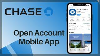 Open Chase Bank Account Online  Mobile