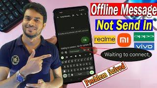 How To Send Message Without Internet  Offline Message Send Nahi Ho Raha Hai?