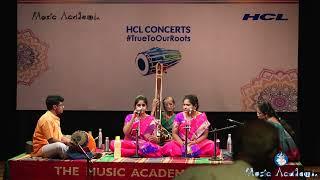 The Music Academy Madras - HCL Concert Series 2023 - V. Deepika and V. Nandhika Vocal