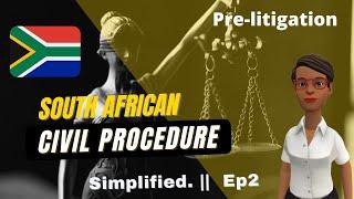 Civil procedure in South Africa Pre- litigation stage IN 4 Minutes.