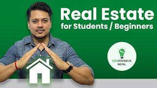 Real Estate के हो त ?  Zero Investment बाट Real Estate मा कसरि Entry गर्ने  Wealth Generate गर्ने?