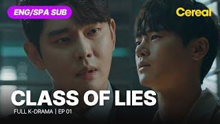 FULL•SUB Class of Lies｜Ep.01｜ENGSPA subbed kdrama｜#yunkyunsang #keumsaerok