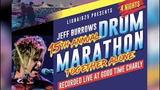 The 15th Annual Jeff Burrows Drum Marathon - NIGHT FOUR