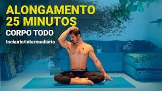 25 minutos de AlongamentoMobilidade para o corpo todo  InicianteIntermediário