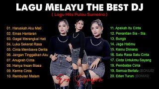 LAGU MELAYU - THE BEST DJ REMIX - Era Syaqira      Lagu Sumatra
