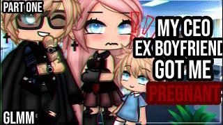 •My CEO ex boyfriend got me pregnant• Gacha life mini movie  GLMM  part one 