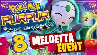  POKÉMON PURPUR 🟣 DIE INDIGOBLAUE SCHEIBE #8 Geheimes Meloetta Event