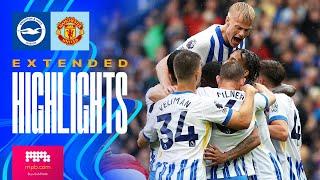 EXTENDED HIGHLIGHTS  Brighton v Manchester United  Premier League