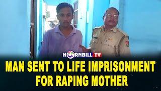 MAN SENT TO LIFE IMPRISONMENT FOR RAPING MOTHER