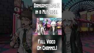 Danganronpa 2 in a Nutshell #danganronpa #danganronpa2 #danganronpav3