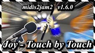 midis2jam2 Joy - Touch By Touch w Lyrics