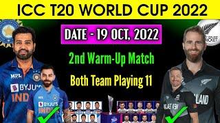 ICC T20 World Cup 2022  India vs New Zealand Warm Up Match Playing 11  Ind vs NZ