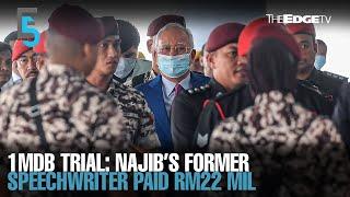 EVENING 5 Najib paid former speechwriter RM22 mil