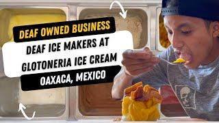 Deaf Owned Business - Glotoneria Ice Cream