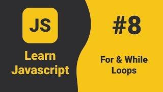 Javascript For Loop and While Loop  Javascript Tutorial For Beginners