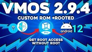 VMOS Pro Root v2.9.4  VMOS Custom ROM  VMOS Pro Android 12