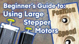 Beginners Guide To Using Large Stepper Motors #087