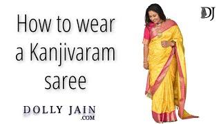 How to wear a Kanjivaram Saree  Dolly Jain saree draping styles