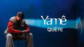 Yamê - Quête Official English Lyric Video