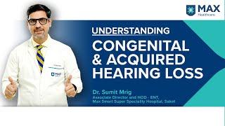 Congenital Hearing Loss Causes Diagnosis Treatment  Max Hospital