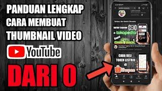 Panduan Lengkap Cara Membuat Thumbnail Video Youtube di HP