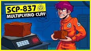 SCP-837  Multiplying Clay SCP Orientation