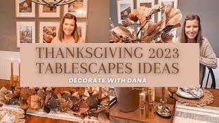 NEW  THANKSGIVING 2023 TABLESCAPE IDEAS  2 SIMPLE THANKSGIVING TABLE IDEAS