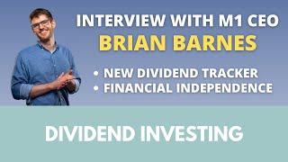 M1 CEO Brian Barnes on New Dividend Tracker & DRIP