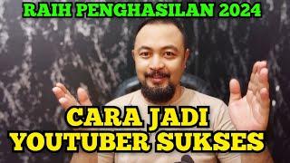 CARA JADI YOUTUBER SUKSES TAHUN 2024 GAMPANG  