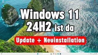 Windows 11 24H2 - Download Installieren Update USB-Stick erstellen - 2024 deutsch