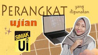 Perangkat Ujian Online SIMAK UI  Apa aja tuh??