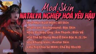  Update 0812  MOD SKIN Natalya Nghiệp Hoả Yêu Hậu Đầy Đủ Hiệu Ứng  Giống Real 100% Sau Cập Nhật